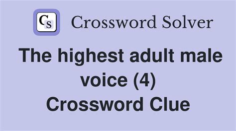 male voice crossword|highest male voice crossword clue.